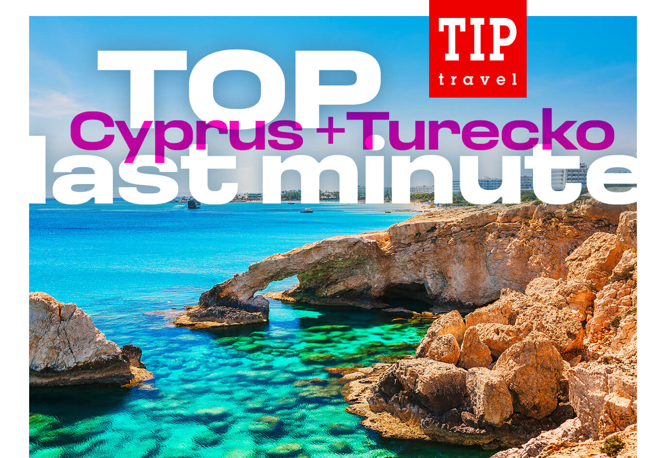 TOP last minute Cyprus a Turecko!